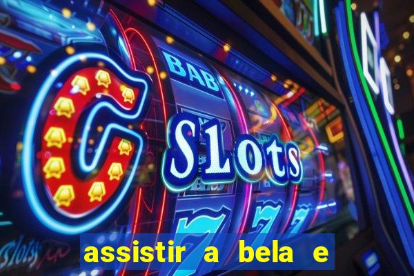 assistir a bela e a fera 1991 online dublado